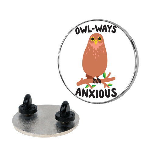 Owl-ways Anxious Owl Pin