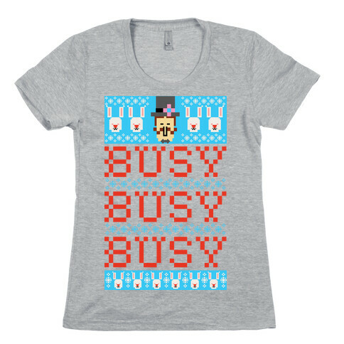 Busy Busy Busy Frosty Ugly Sweater Womens T-Shirt
