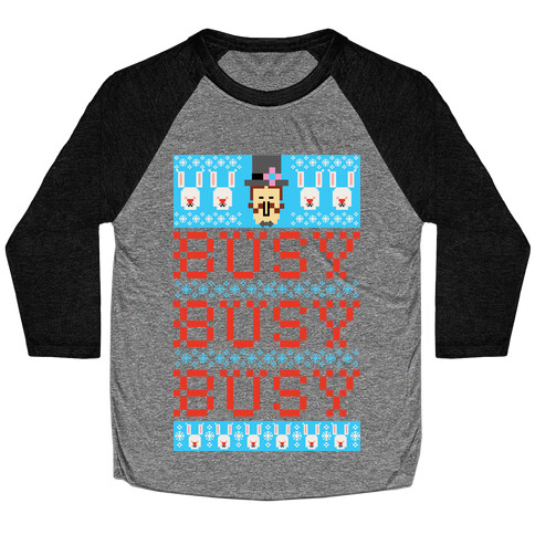 Busy Busy Busy Frosty Ugly Sweater Baseball Tee