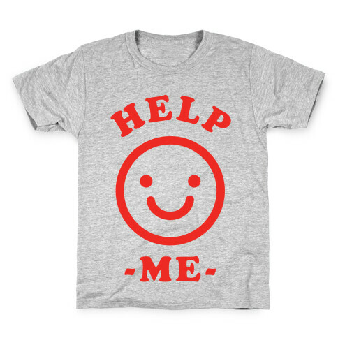 Help Me Smily Face Kids T-Shirt