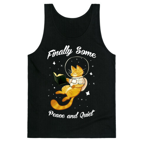 Finally, Some Peace and Quiet Tank Top