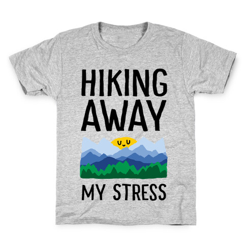 Hiking Away My Stress Kids T-Shirt