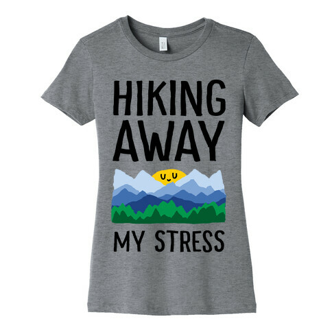Hiking Away My Stress Womens T-Shirt