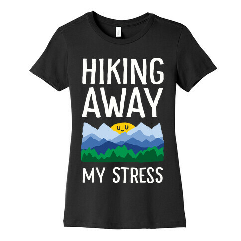 Hiking Away My Stress Womens T-Shirt