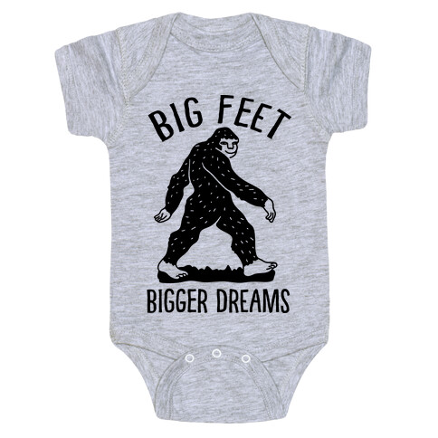 Big Feet Bigger Dreams Bigfoot Baby One-Piece