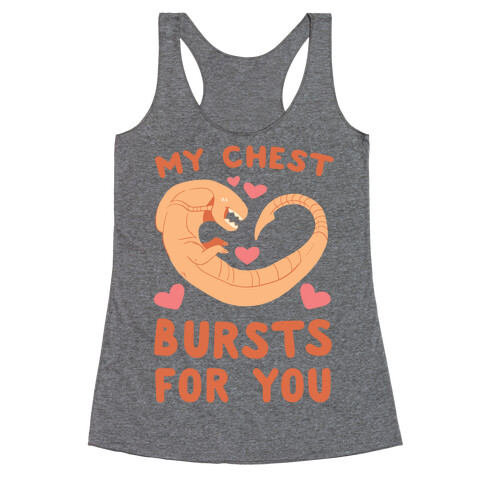 My Chest Bursts for You - Chestburster Racerback Tank Top