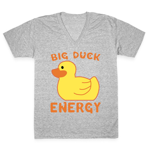 Big Duck Energy  V-Neck Tee Shirt