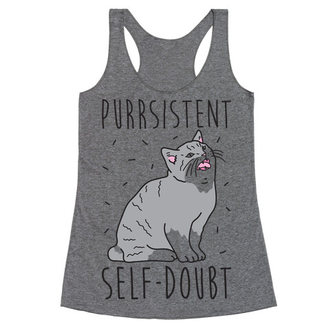 Purrsistent Self-Doubt Cat Racerback Tank Top