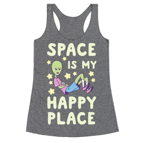 Space is my Happy Place Racerback Tank Top