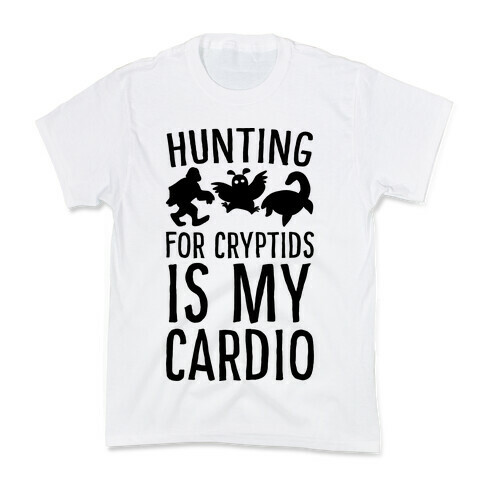 Hunting for Cryptids is my Cardio Kids T-Shirt