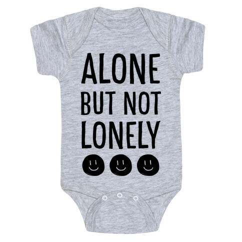 Alone But Not Lonely Baby One-Piece