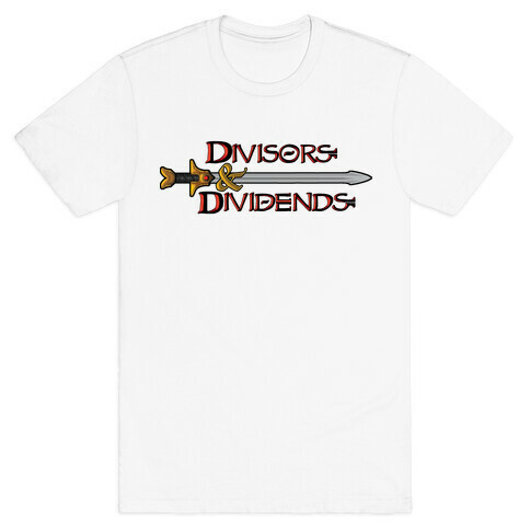 Divisors and Dividends T-Shirt