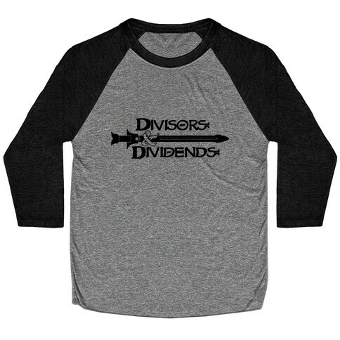 Divisors and Dividends Baseball Tee