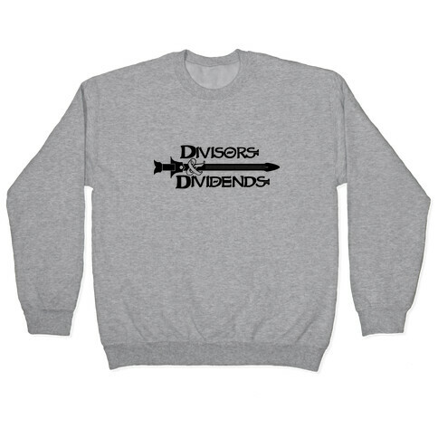 Divisors and Dividends Pullover