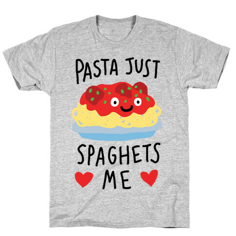 Pasta Just Spaghets Me T-Shirt