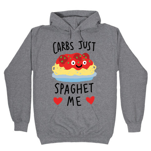 Carbs Just Spaghet Me Hooded Sweatshirt