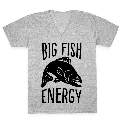 Big Fish Energy V-Neck Tee Shirt