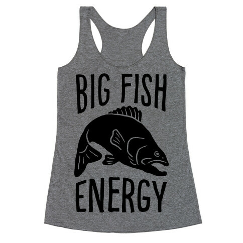 Big Fish Energy Racerback Tank Top