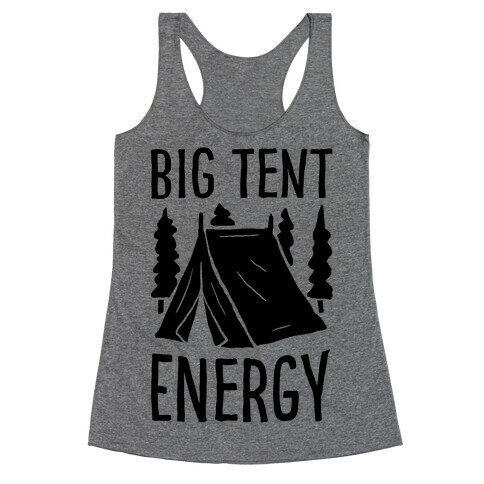 Big Tent Energy Racerback Tank Top