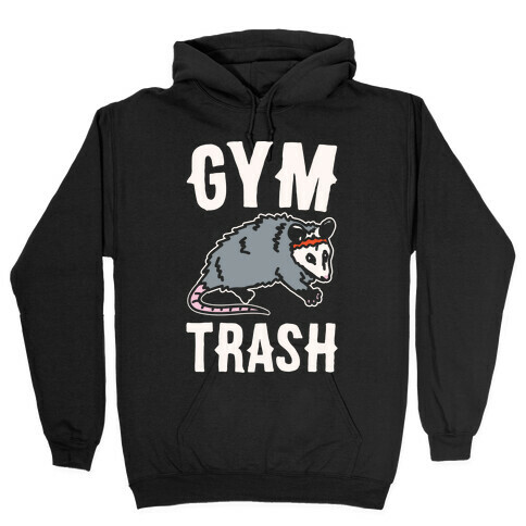 Gym Trash Opossum White Print Hooded Sweatshirt