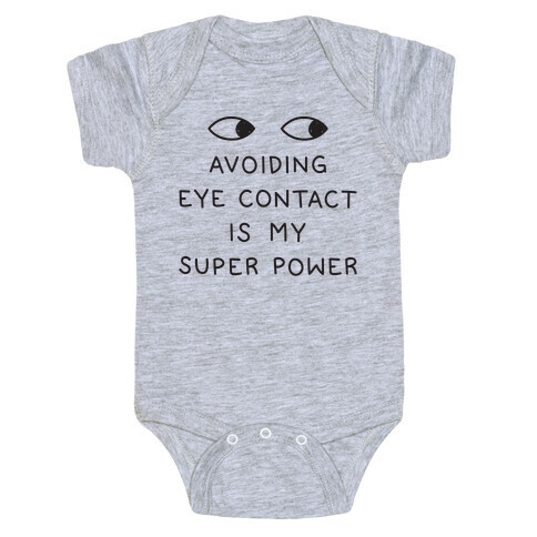 Avoiding Eye Contact Is My Super Power Baby One-Piece