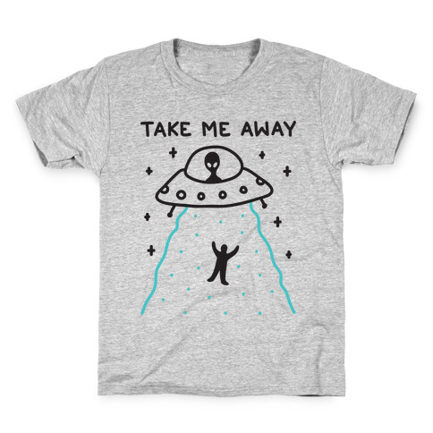 Take Me Away UFO Kids T-Shirt