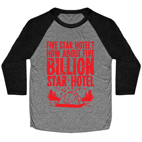 Five Billion Star Hotel Baseball Tee