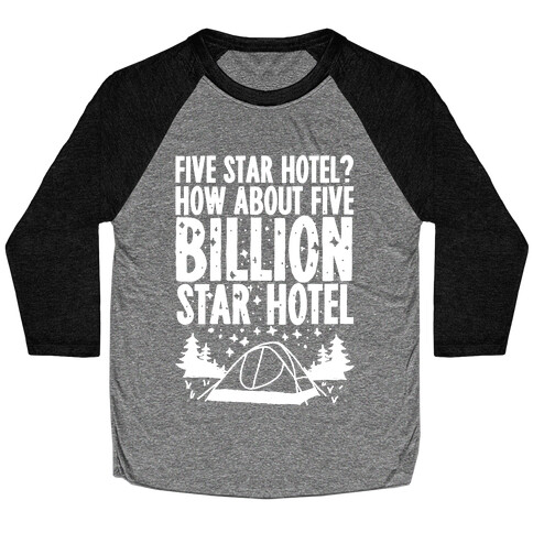 Five Billion Star Hotel Baseball Tee