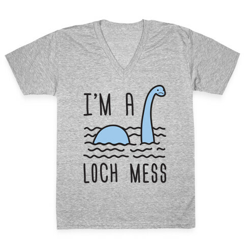 I'm A Loch-Mess Nessie V-Neck Tee Shirt
