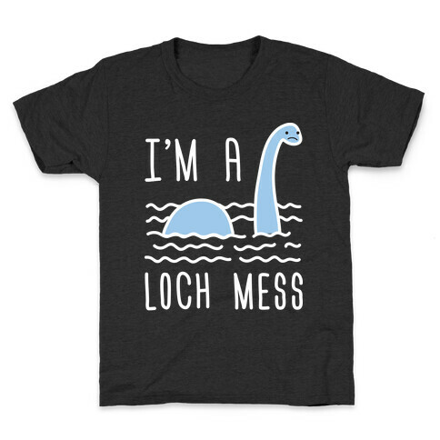 I'm A Loch-Mess Nessie Kids T-Shirt