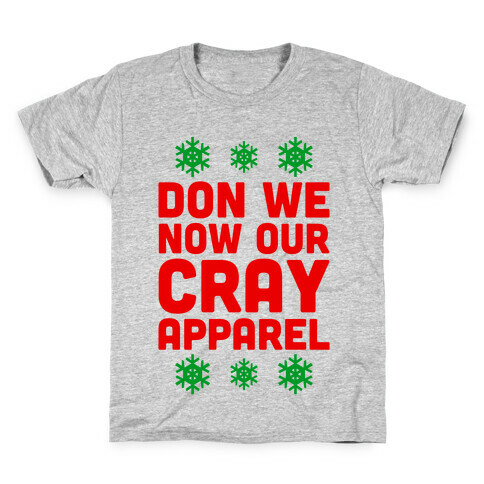 Don We Now Our Cray Apparel Kids T-Shirt