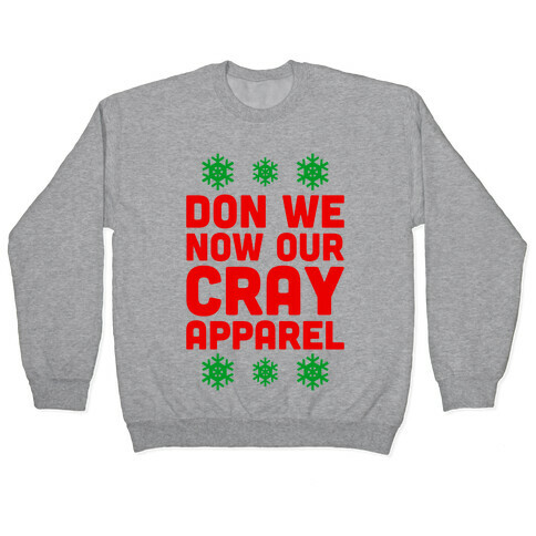 Don We Now Our Cray Apparel Pullover