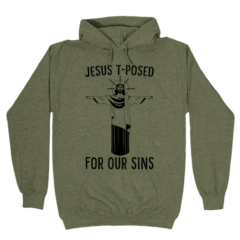 Jesus T-Posed For Our Sins T-Shirts