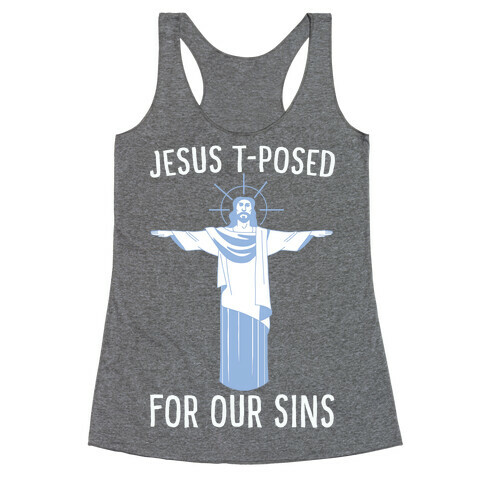 Jesus T-Posed For Our Sins Racerback Tank Top
