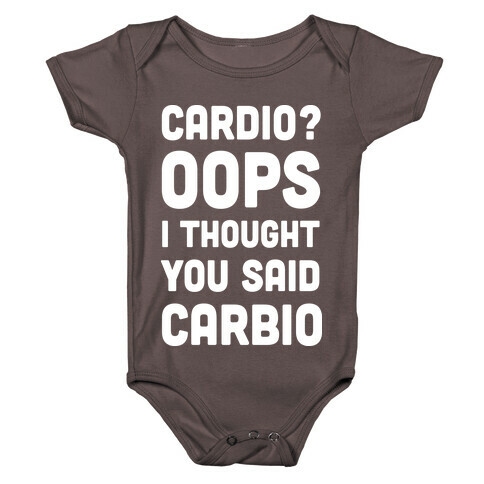Cardio Oops I Thought You Said Carbio Baby One-Piece