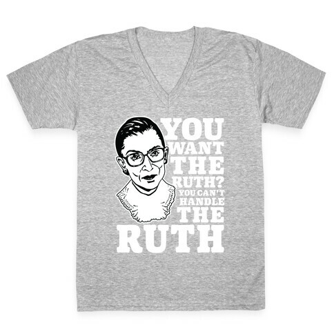 You Want the Ruth? You Can't Handle the Ruth V-Neck Tee Shirt