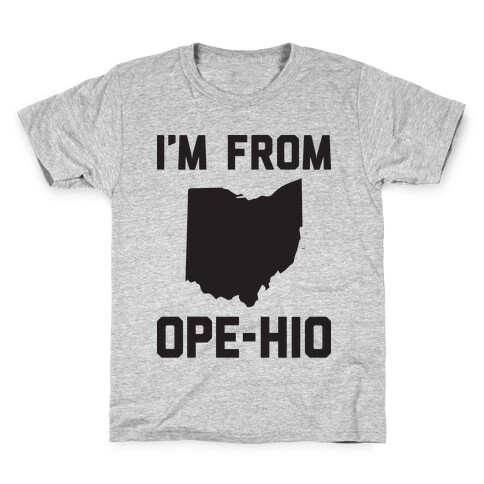 I'm From Ope-hio  Kids T-Shirt