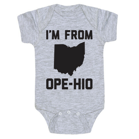 I'm From Ope-hio  Baby One-Piece