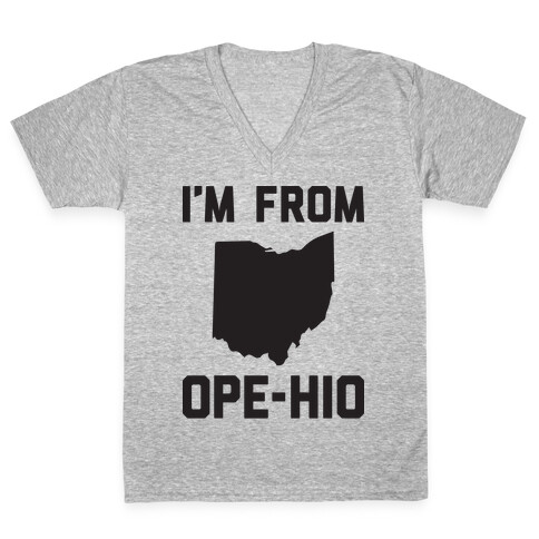 I'm From Ope-hio  V-Neck Tee Shirt