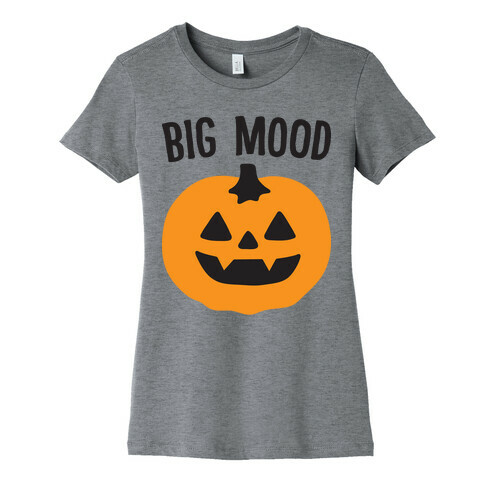 Big Mood Jack-o-lantern Womens T-Shirt