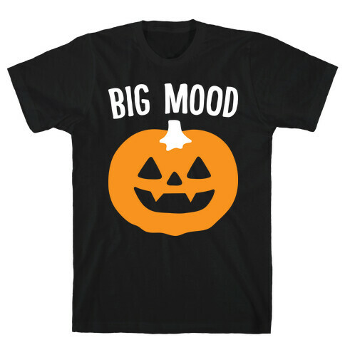 Big Mood Jack-o-lantern T-Shirt