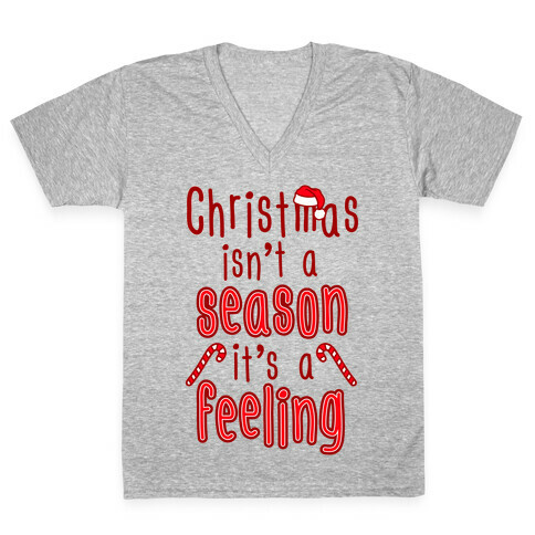 Christmas Isn't A Season It's A Feeling V-Neck Tee Shirt