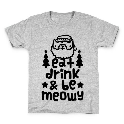 Eat Drink & Be Meowy Kids T-Shirt