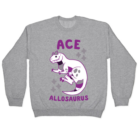 Ace Allosaurus  Pullover