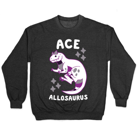 Ace Allosaurus  Pullover