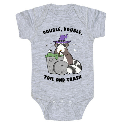 Double, Double, Toil and Trash Baby One-Piece