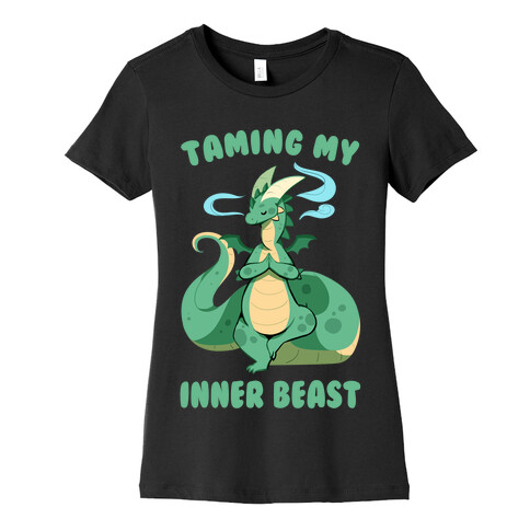 Taming My Inner Beast Womens T-Shirt