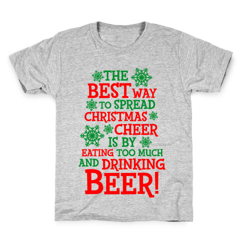 The Best Way To Spread Christmas Cheer Kids T-Shirt