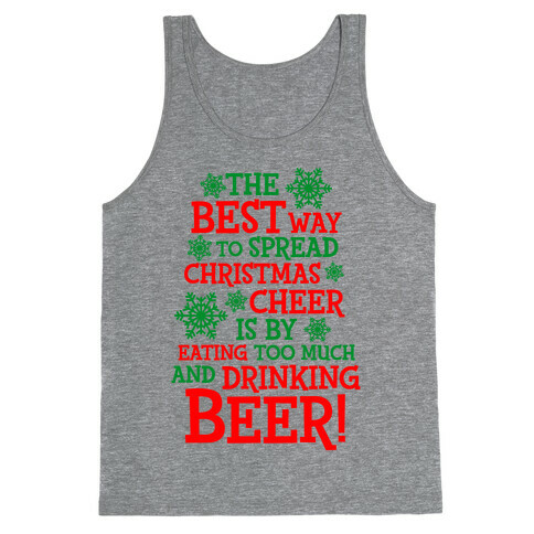 The Best Way To Spread Christmas Cheer Tank Top