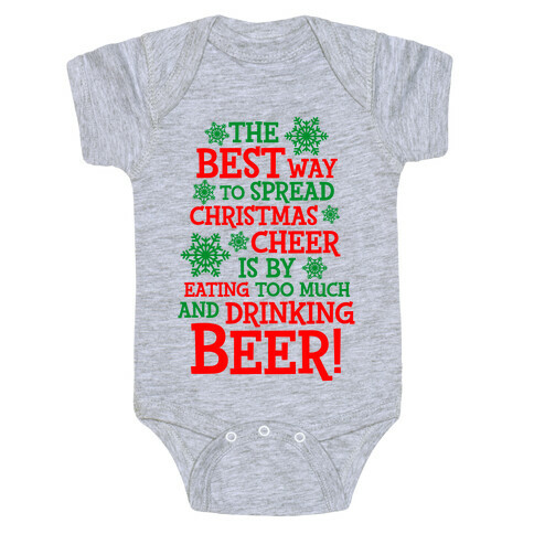 The Best Way To Spread Christmas Cheer Baby One-Piece